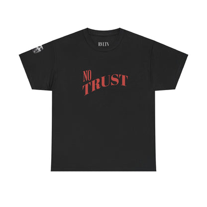 'NO TRUST'  GRAPHIC TEE